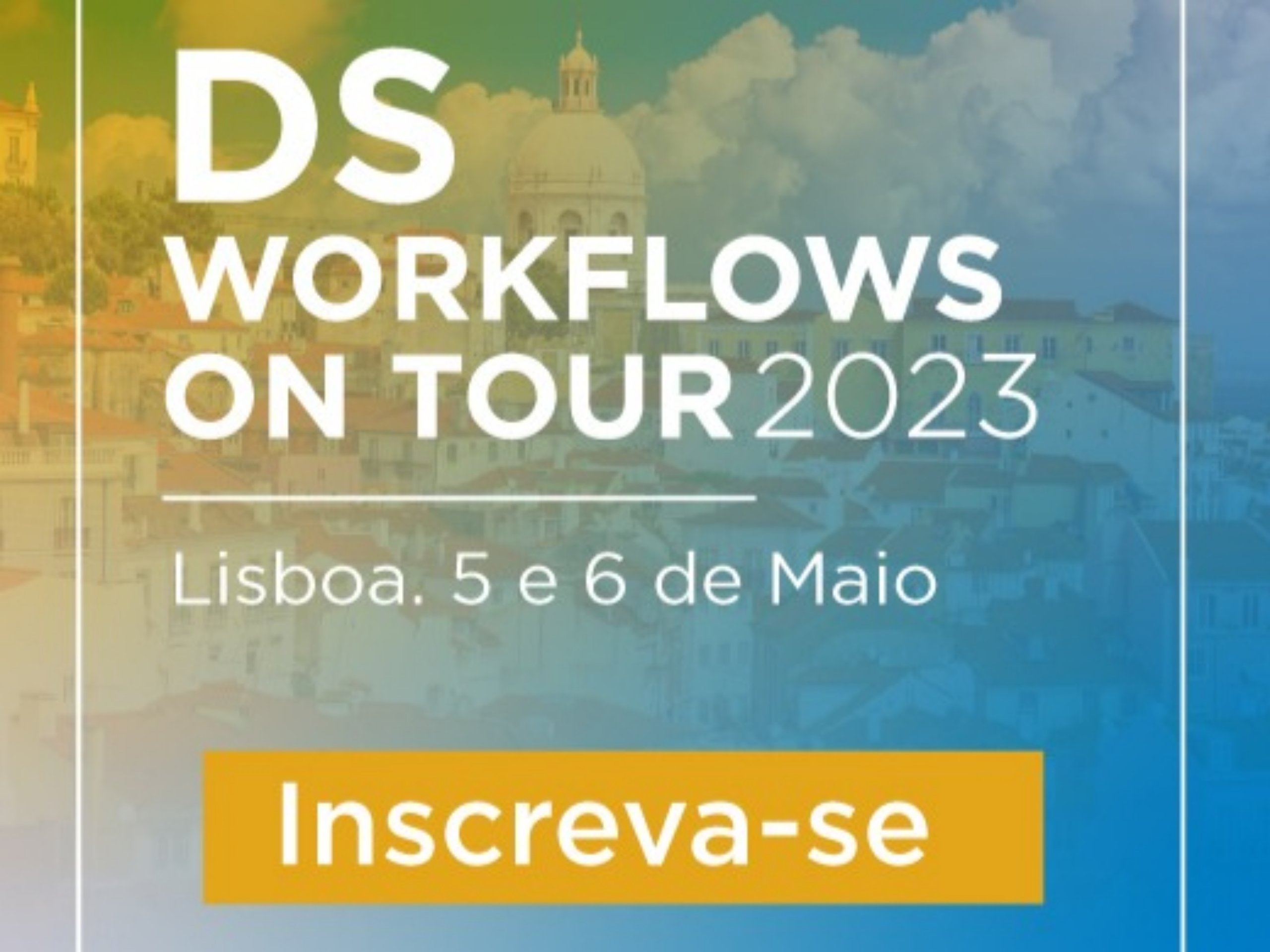 Imagem da notícia: Já se inscreveu no DS Workflows On Tour em Lisboa?