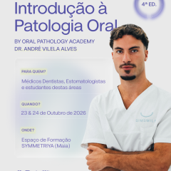 Imagem da notícia: Porto recebe a 4.ª edição do curso de Patologia Oral Clínica